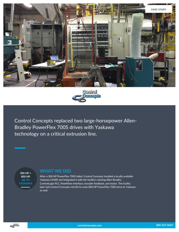 Industrial extrusion line where Control Concepts replaced 300 HP and 800 HP Allen-Bradley PowerFlex 700S drives with Yaskawa drives.
